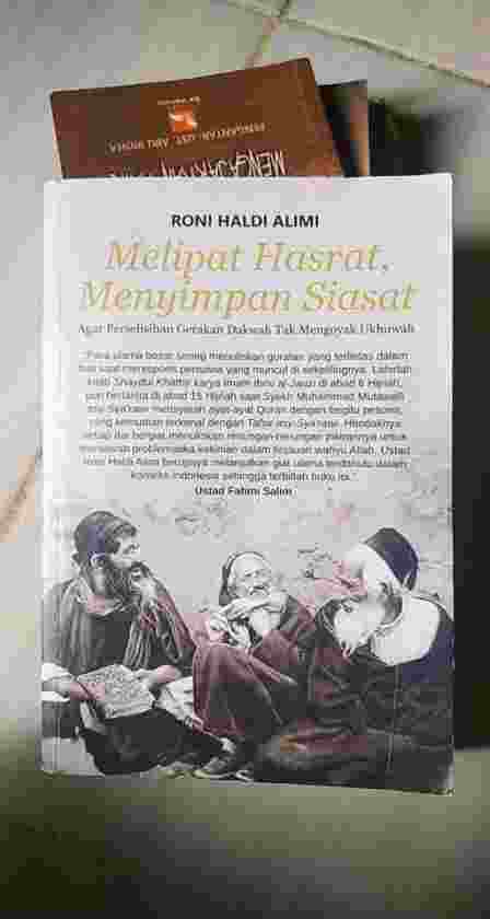 Melipat Hasrat, Menyimpan Siasat; Agar Perselisihan Dakwah Tidak Mengoyak Ukhuwah